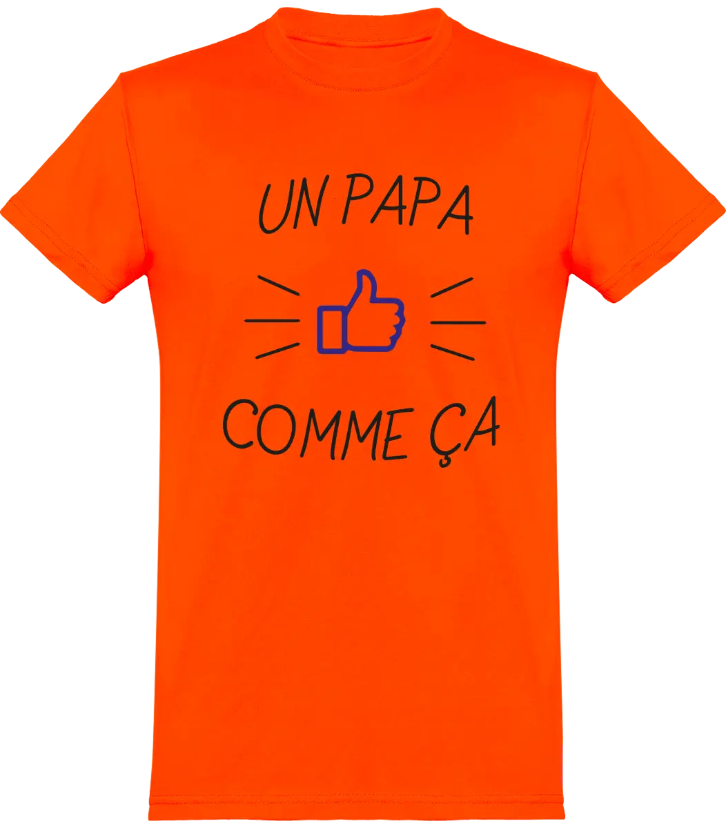 T-shirt papa "Un papa comme ça" | Mixte