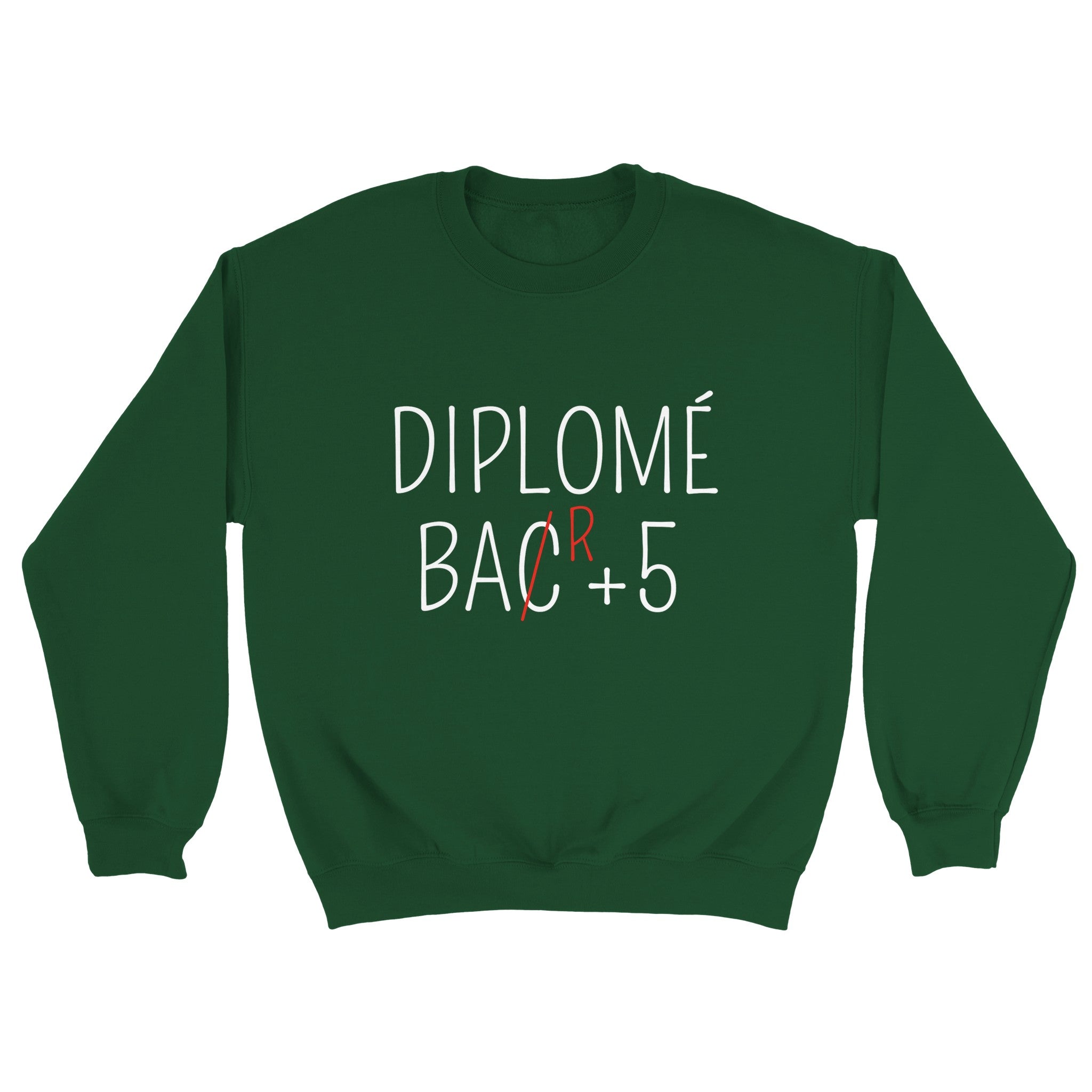 Sweat Apéro "Diplômé Bar+5" | Mixte French Humour