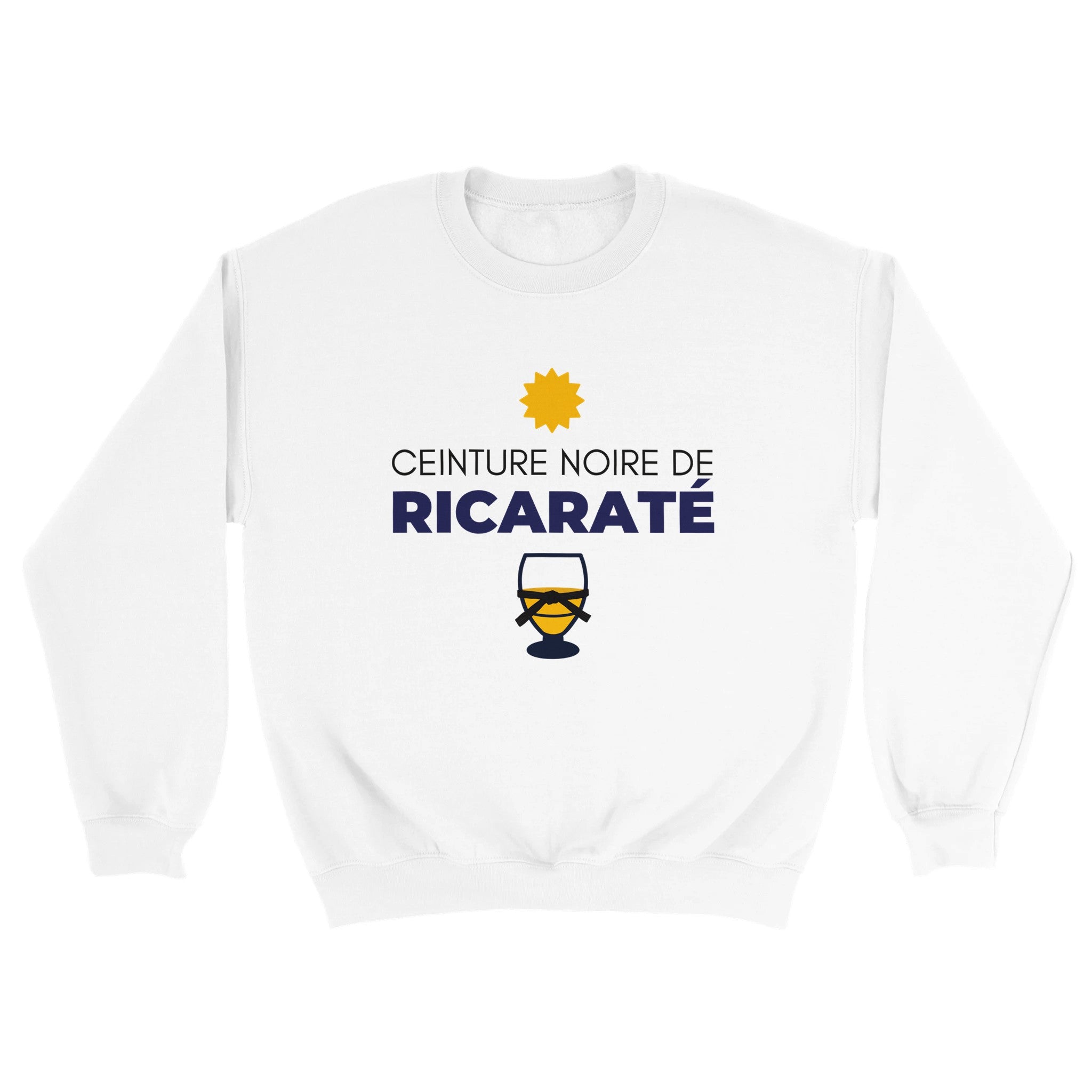 Sweat pastis "ceinture noire de ricaraté" | Mixte