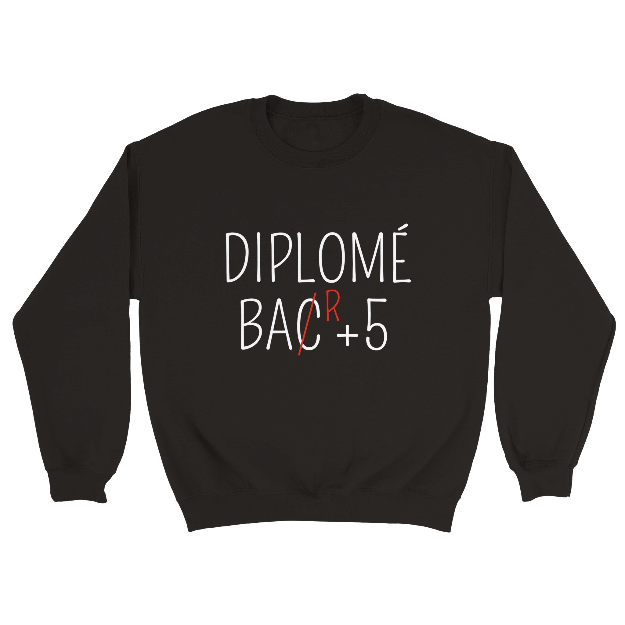 Sweat Apéro "Diplômé Bar+5" | Mixte French Humour