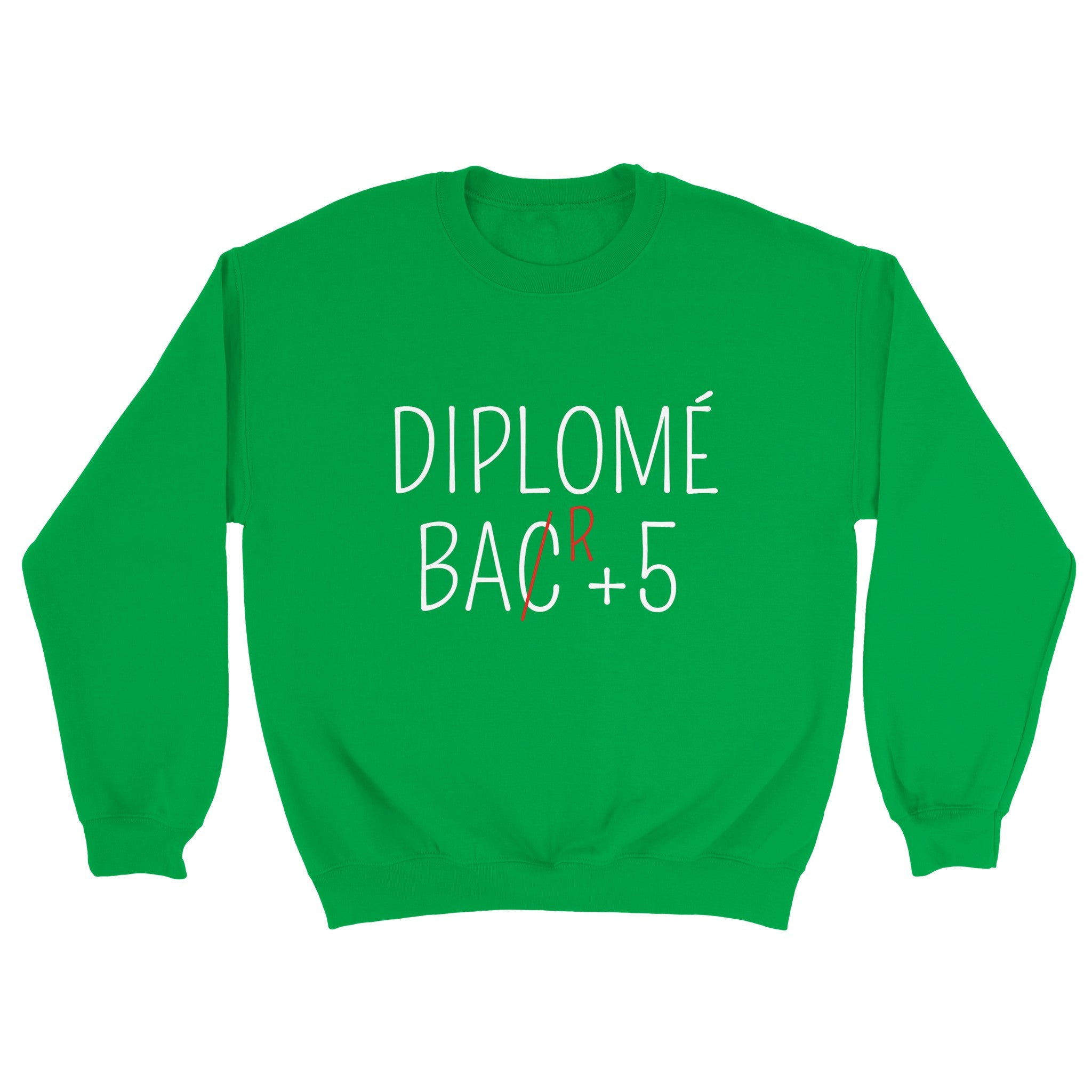 Sweat Apéro "Diplômé Bar+5" | Mixte French Humour