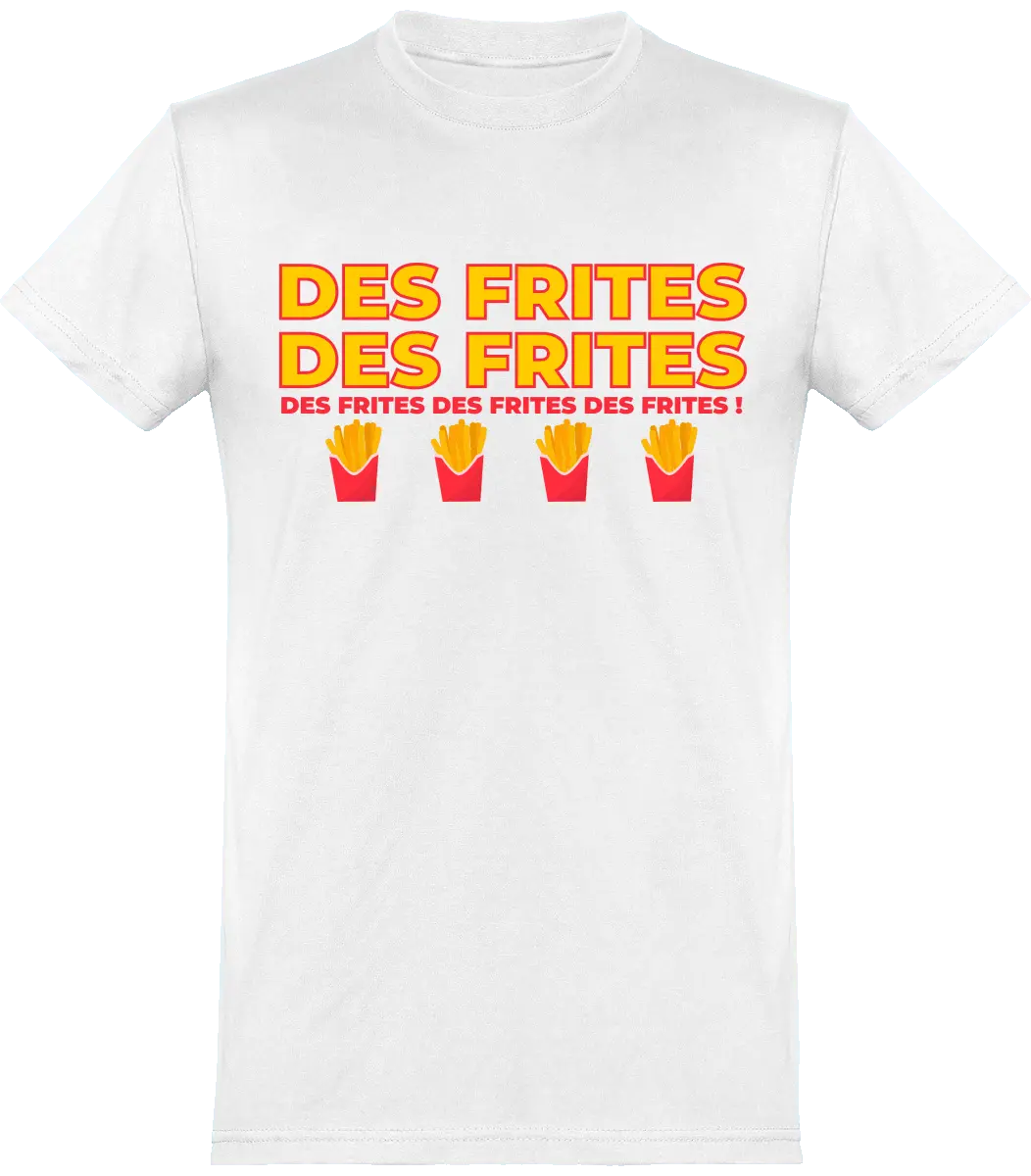 T-shirt les Tuches "Des Frites Des Frites Des Frites" | Mixte - French Humour