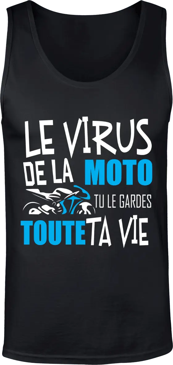 Débardeur Motard "Le virus de la moto tu le garde toute ta vie" | Mixte - French Humour