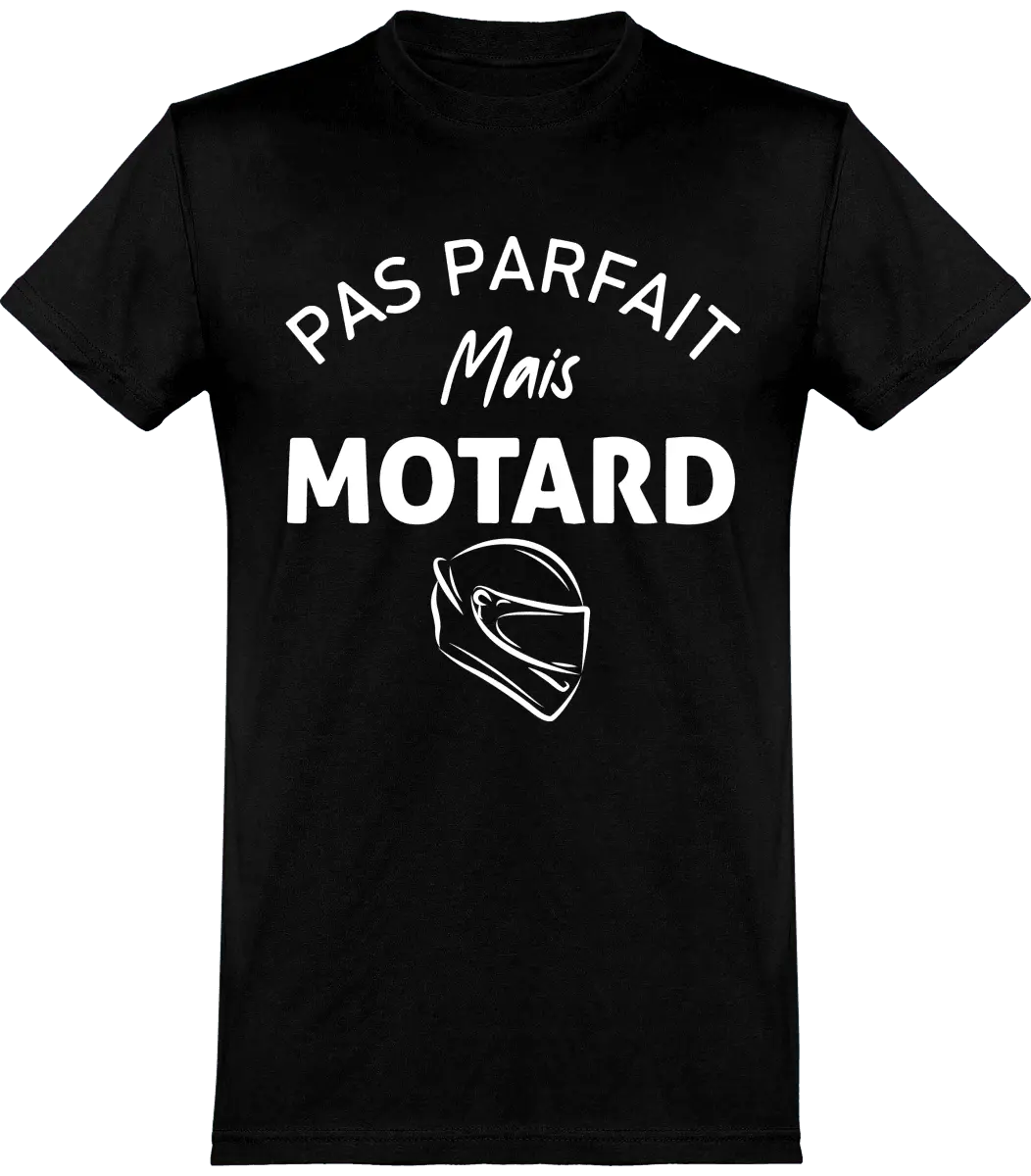 T-shirt Motard "Pas parfait mais motard" | Mixte - French Humour