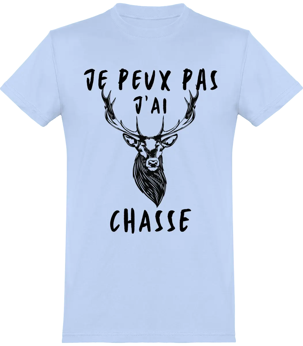 T-shirt chasseur je peux pas j'ai chasse | Mixte - French Humour
