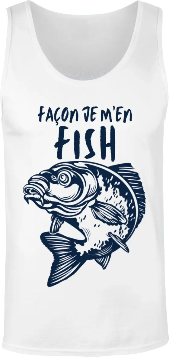 Débardeur pêcheur "façon je m'en fish" | Mixte - French Humour