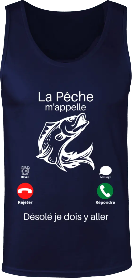 Débardeur pêcheur "la pêche m'appelle " | Mixte - French Humour