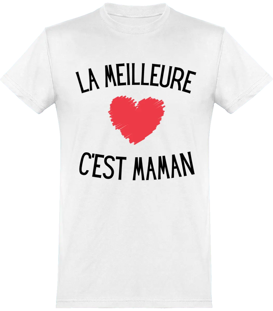 T-shirt maman "la meilleur c'est maman" | Mixte - French Humour