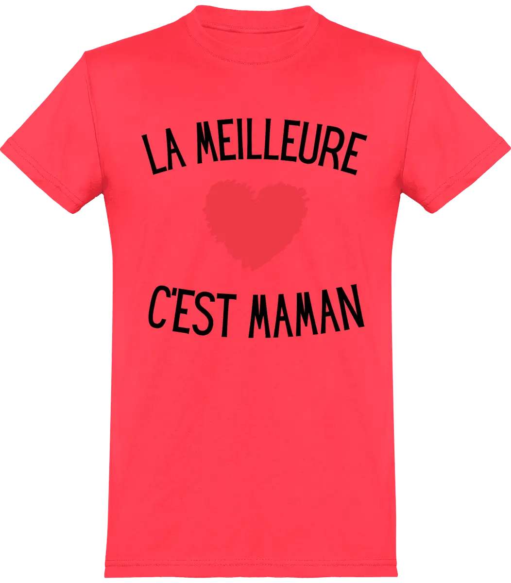T-shirt maman "la meilleur c'est maman" | Mixte - French Humour