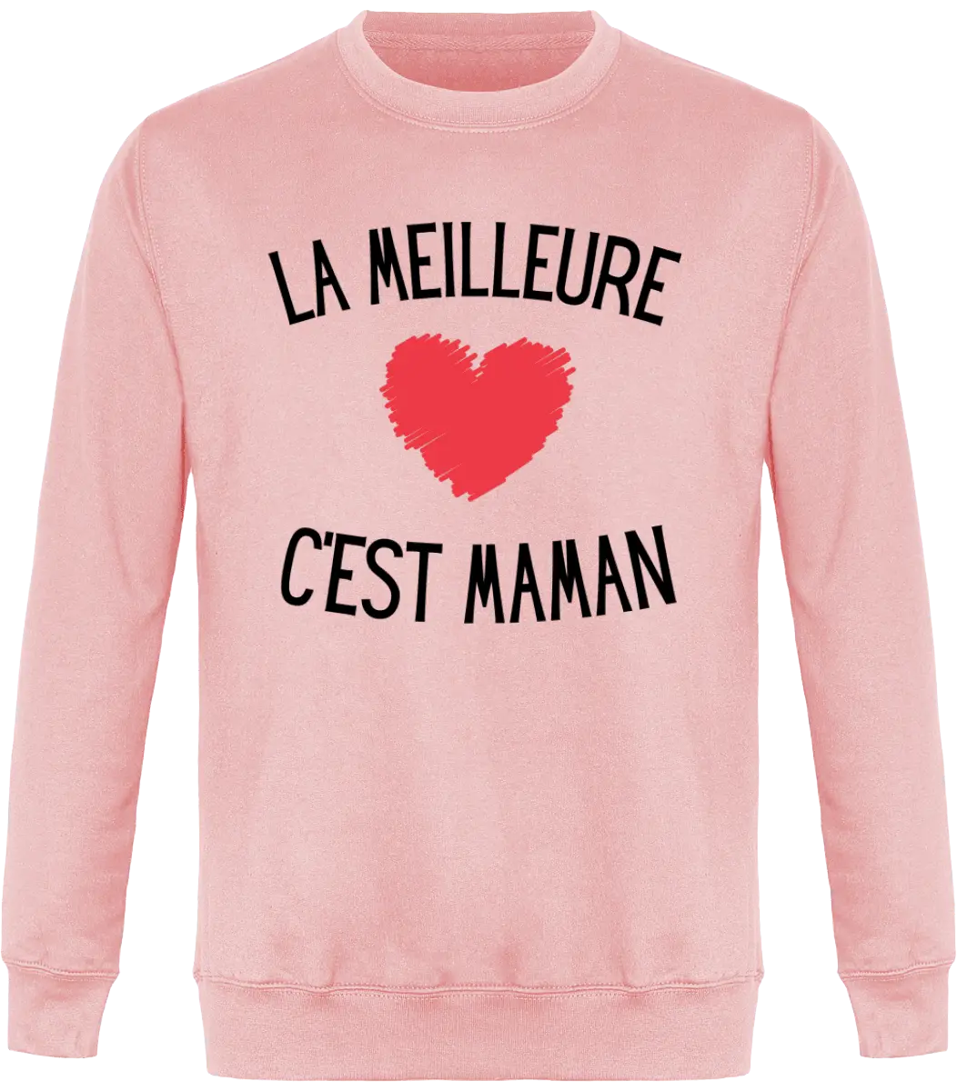 Sweat maman "la meilleur c'est maman" | Mixte - French Humour