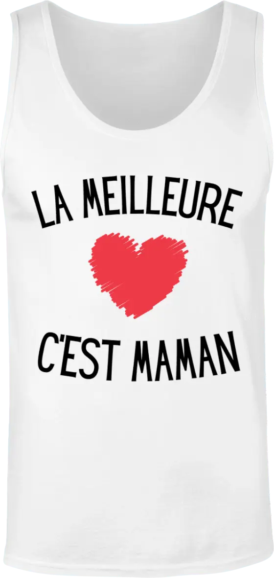 Débardeur maman "la meilleur c'est maman" | Mixte - French Humour