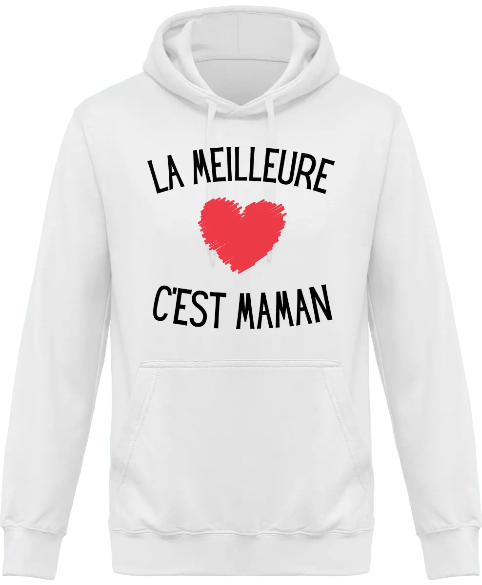Sweat à capuche maman "la meilleur c'est maman" | Mixte - French Humour