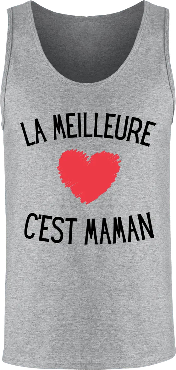 Débardeur maman "la meilleur c'est maman" | Mixte - French Humour