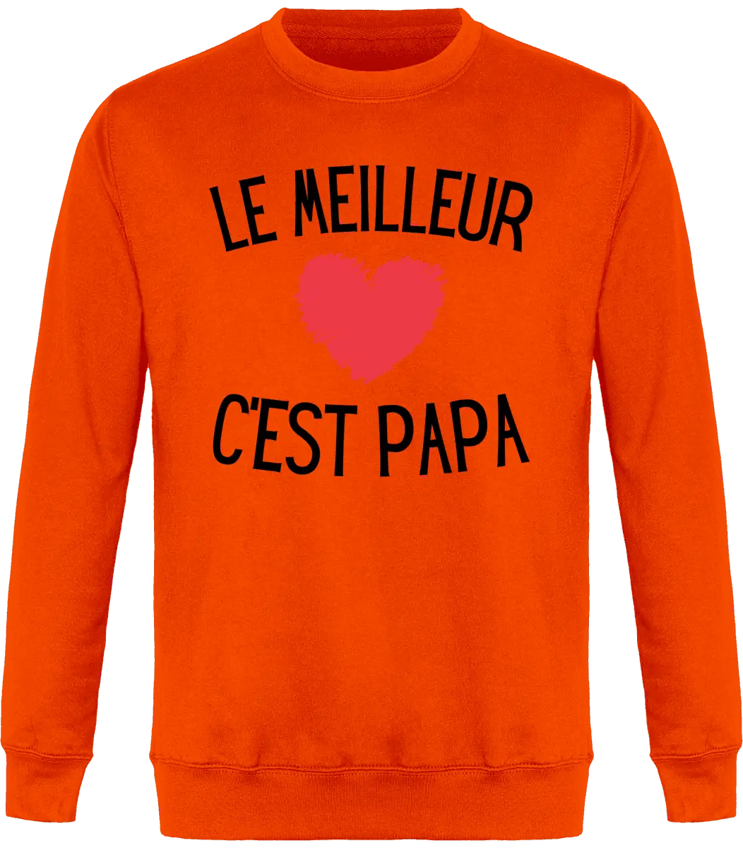 Sweat papa "la meilleur c'est papa" | Mixte - French Humour