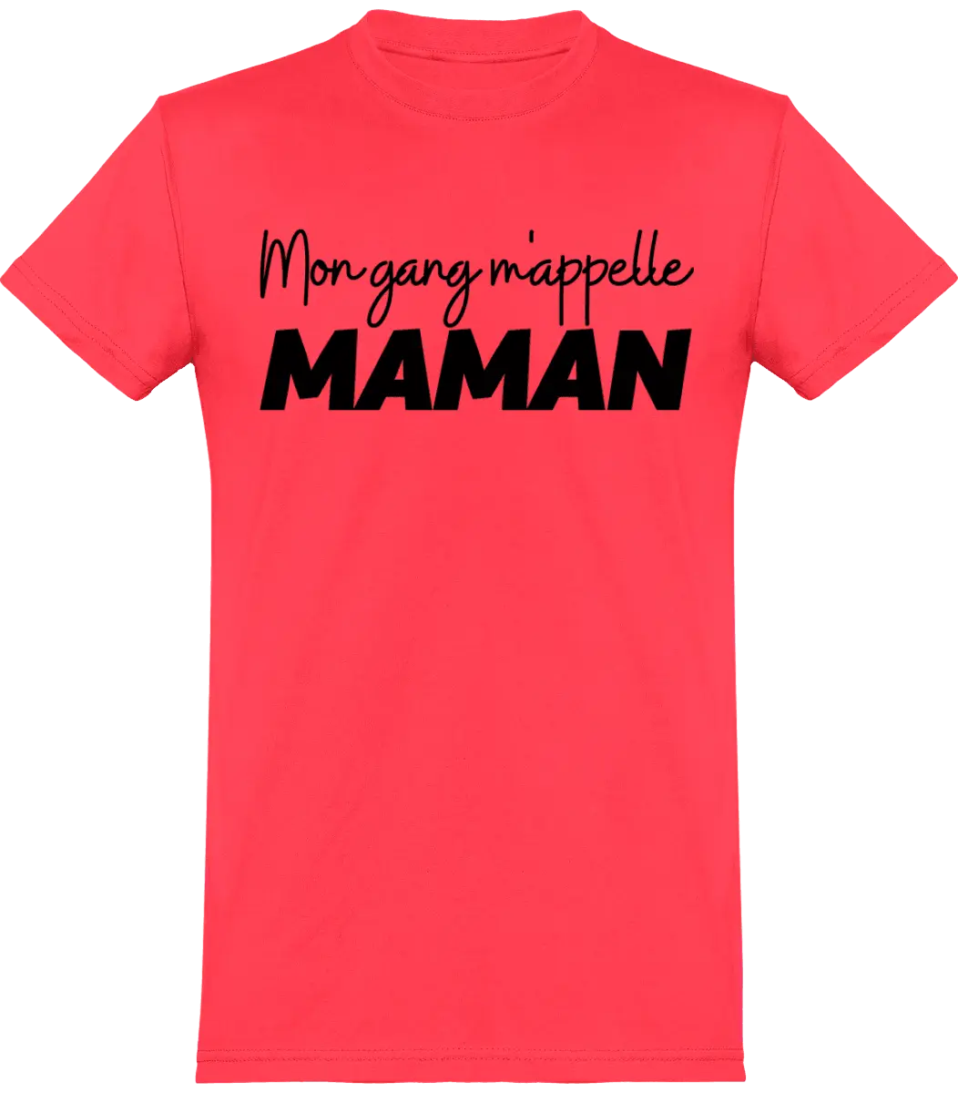 T-shirt maman "mon gang m'appelle maman" | Mixte - French Humour