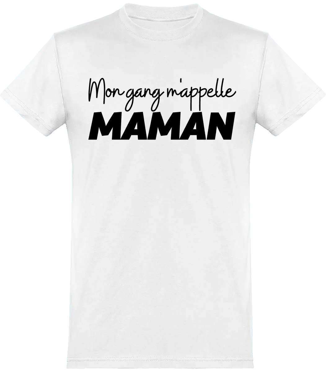 T-shirt maman "mon gang m'appelle maman" | Mixte - French Humour