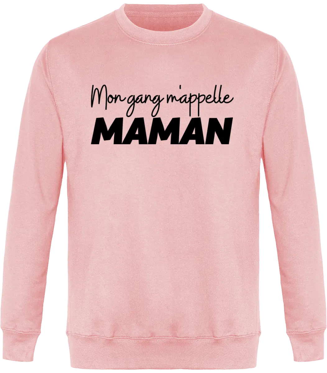 Sweat maman "mon gang m'appelle maman" | Mixte - French Humour
