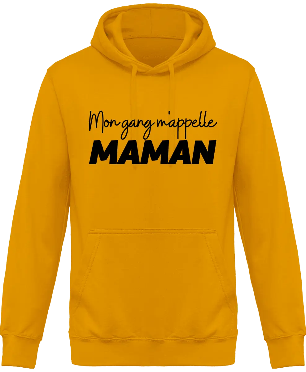 Sweat à capuche maman "mon gang m'appelle maman" | Mixte - French Humour